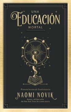 portada Una Educacion Mortal 1 (in Spanish)
