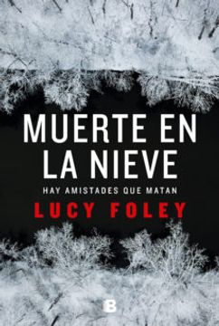portada Muerte en la Nieve: Hay Amistades que Matan (in Spanish)