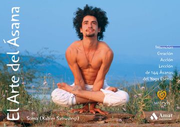 portada El Arte del Ásana: Intención, Creación, Acción, Lección de 144 Ásanas del Yoga Esenio