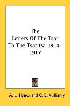 portada the letters of the tsar to the tsaritsa 1914-1917