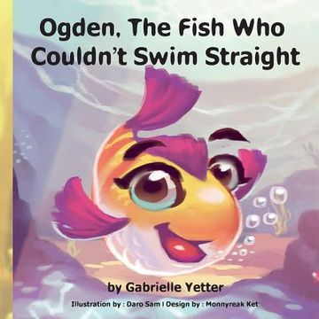 portada Ogden, The Fish Who Couldn't Swim Straight