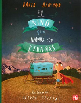 portada El Niño que Nadaba con Pirañas (in Spanish)