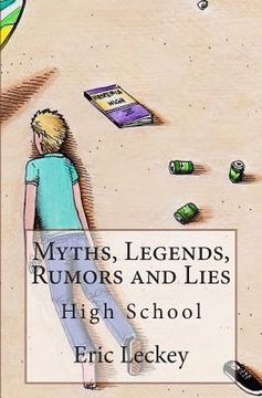 portada Myths, Legends, Rumors and Lies: High School (en Inglés)