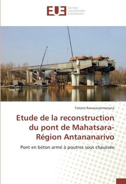 portada Etude de la reconstruction du pont de Mahatsara-Région Antananarivo: Pont en béton armé à poutres sous chaussée
