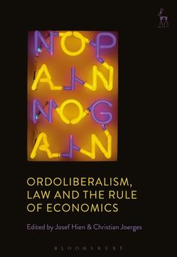 portada Ordoliberalism, Law And The Rule Of Economics (en Inglés)