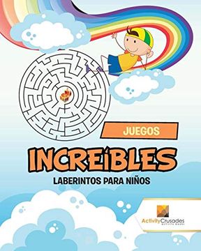 portada Juegos Increíbles: Laberintos Para Niños