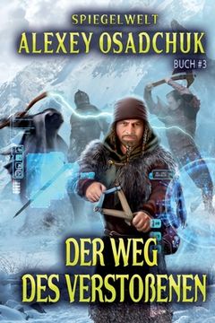 portada Der Weg des Verstoßenen (Spiegelwelt Buch #3): LitRPG-Serie (in German)
