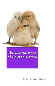 portada The Quickie Book of Chicken Names (en Inglés)