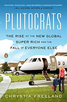 portada Plutocrats: The Rise of the new Global Super-Rich and the Fall of Everyone Else (en Inglés)