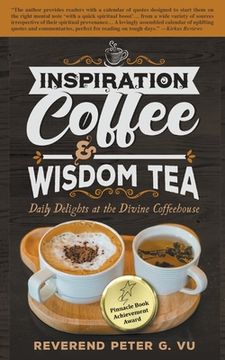 portada Inspiration Coffee & Wisdom Tea: Daily Delights at the Divine Coffeehouse (in English)
