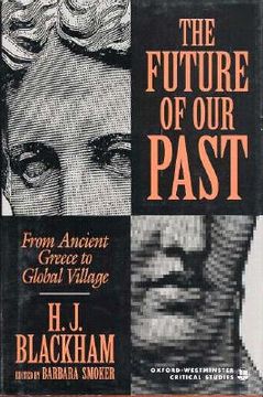 portada the future of our past: from ancient greece to the global village