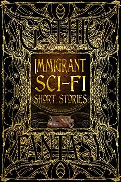 portada Immigrant Sci-Fi Short Stories (Gothic Fantasy) (in English)