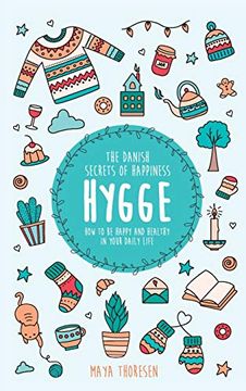 portada Hygge: The Danish Secrets of Happiness: How to be Happy and Healthy in Your Daily Life 