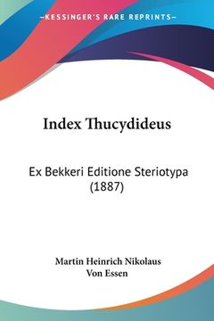 portada Index Thucydideus: Ex Bekkeri Editione Steriotypa (1887) (en Alemán)