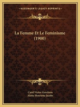 portada La Femme Et Le Feminisme (1900) (en Francés)