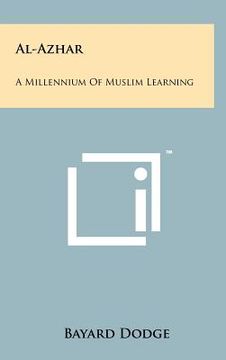portada al-azhar: a millennium of muslim learning (en Inglés)