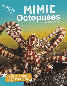 portada Mimic Octopuses (Unique Animal Adaptations) 