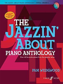 portada The Jazzin' about Piano Anthology: Over 40 Favourite Pieces from the Popular Series (en Inglés)