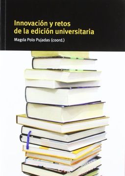 portada Innovacion y Retos de la Edicion Universitaria. (Coleccion une nº 1) (in Spanish)