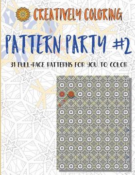 portada Pattern Party #2: An Adult Coloring Book (in English)