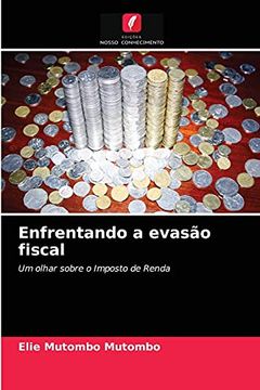 portada Enfrentando a Evasão Fiscal: Um Olhar Sobre o Imposto de Renda (in Portuguese)