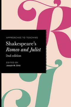 portada Approaches to Teaching Shakespeare's Romeo and Juliet (en Inglés)