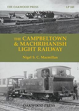 portada The Campbeltown & Machrihanish Light Railway (en Inglés)