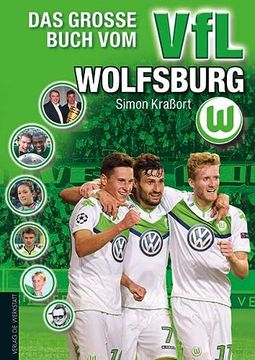 portada Das Große Buch vom vfl Wolfsburg (en Alemán)