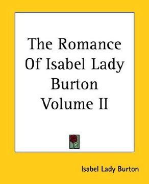 portada the romance of isabel lady burton volume ii (in English)