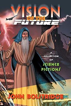 portada Vision of the Future: A Collection of Science Fictions (en Inglés)