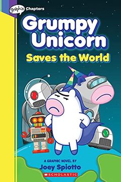 portada Grumpy Unicorn Saves the World (Graphic Novel #2) 