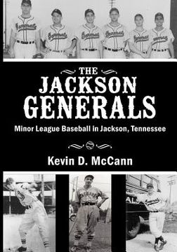portada the jackson generals: minor league baseball in jackson, tennessee (in English)