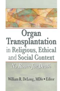 portada Organ Transplantation in Religious, Ethical, and Social Context: No Room for Death (en Inglés)
