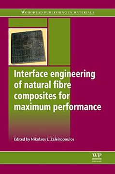 portada Interface Engineering of Natural Fibre Composites for Maximum Performance (Woodhead Publishing Series in Composites Science and Engineering) (en Inglés)