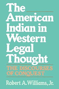 portada The American Indian in Western Legal Thought: The Discourses of Conquest (en Inglés)