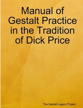 portada Manual of Gestalt Practice in the tradition of Dick Price (in English)