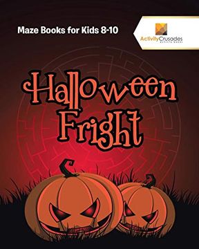 portada Halloween Fright: Maze Books for Kids 8-10 (en Inglés)