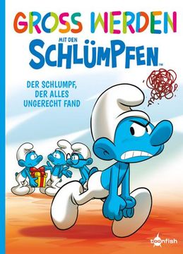 portada Groß Werden mit den Schlümpfen: Der Schlumpf, der Alles Ungerecht Fand (en Alemán)