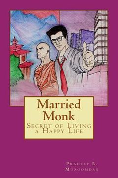 portada Married Monk: Secret of Living a Happy Life (en Inglés)