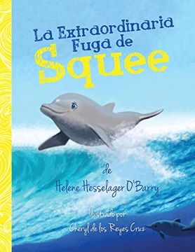 portada La Extraordinaria Fuga de Squee (in Spanish)