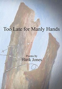 portada Too Late for Manly Hands (en Inglés)
