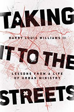 portada Taking it to the Streets: Lessons From a Life of Urban Ministry (en Inglés)