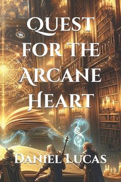 Quest for the Arcane Heart (en Inglés)