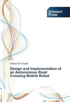portada Design and Implementation of an Autonomous Road Crossing Mobile Robot
