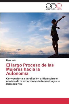 portada El Largo Proceso de Las Mujeres Hacia La Autonomia