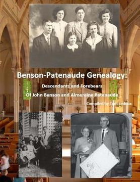 portada Benson/Patenaude Genealogy: Descendants and Forebears of John Benson and Almerei (en Inglés)