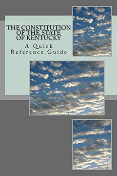 portada The Constitution of the State of Kentucky: A Quick Reference Guide (in English)