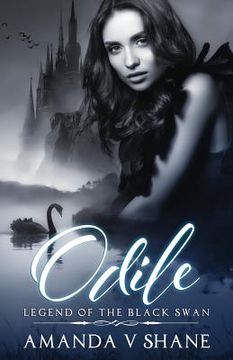 portada Odile: Legend of the Black Swan (en Inglés)