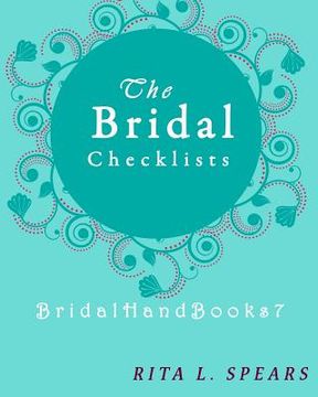 portada The Bridal checklists: The Portable guide Step-by-Step to organizing the bridal budget 