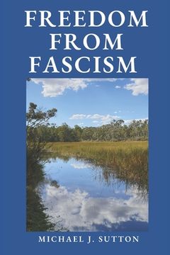 portada Freedom from Fascism: A Christian Response to Mass Formation Psychosis (in English)